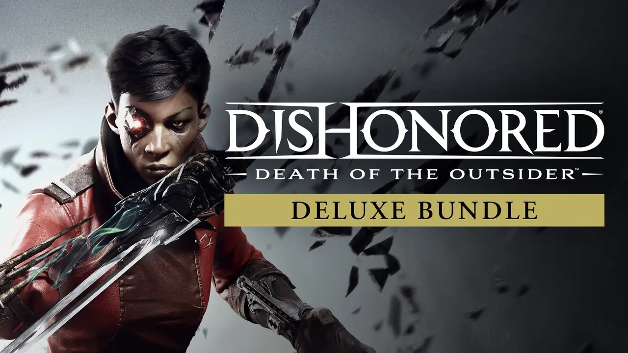 Dishonored: Death of the Outsider Deluxe Bundle