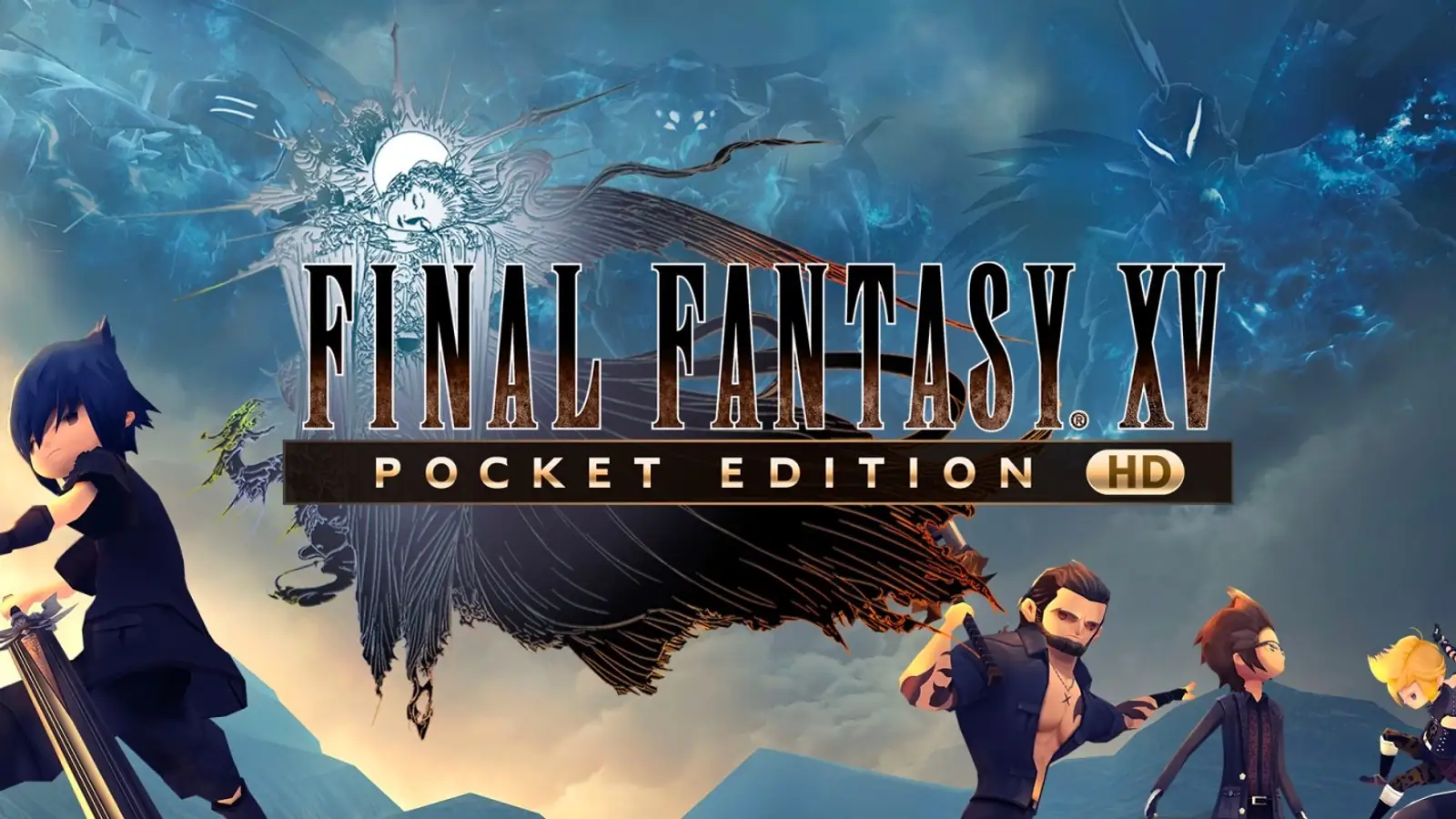 Final Fantasy XV Pocket Edition HD 