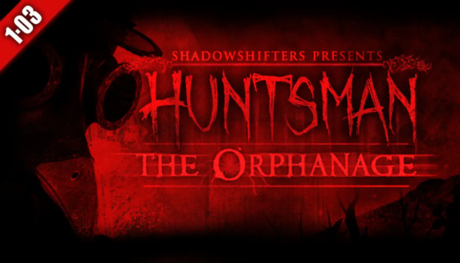 Huntsman: The Orphanage 