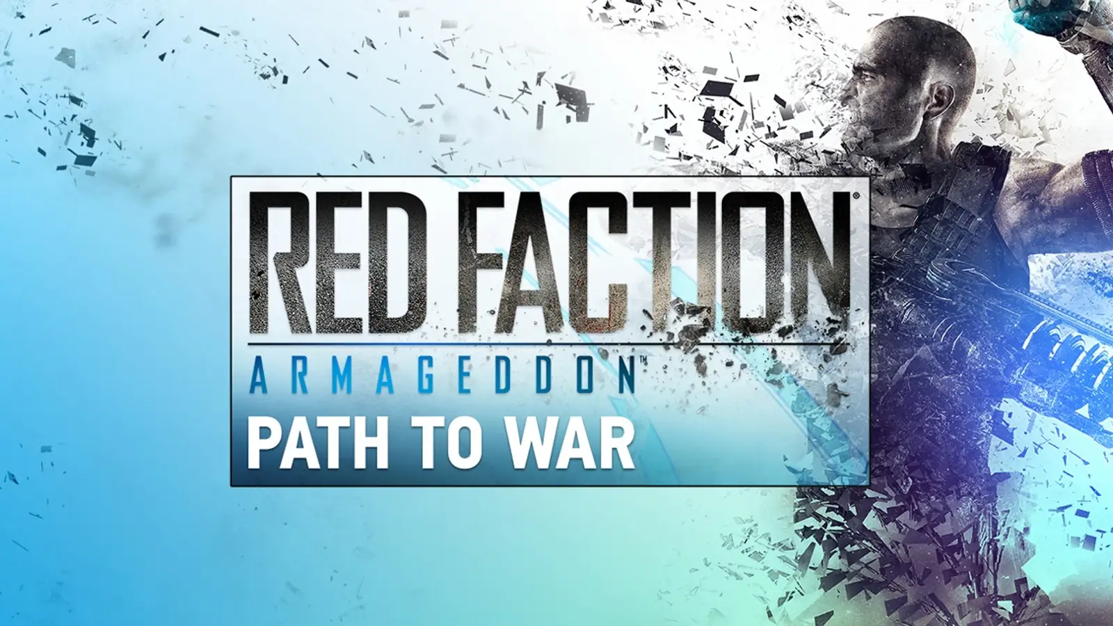 Red Faction: Armageddon Path to War
