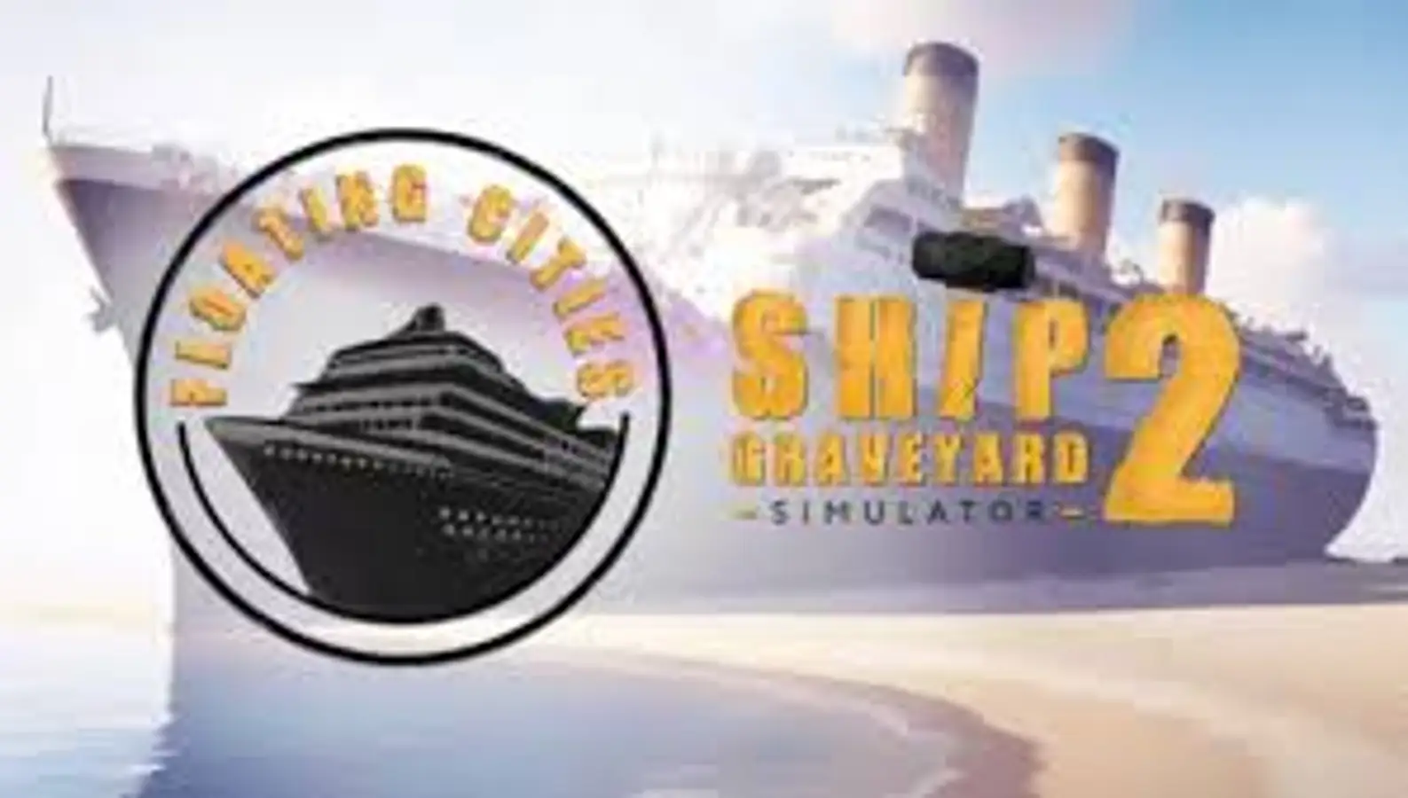 Ship Graveyard Simulator 2 - Floating Cities