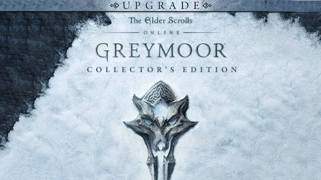 The Elder Scrolls Online: Greymoor Collector's Edition Upgrade