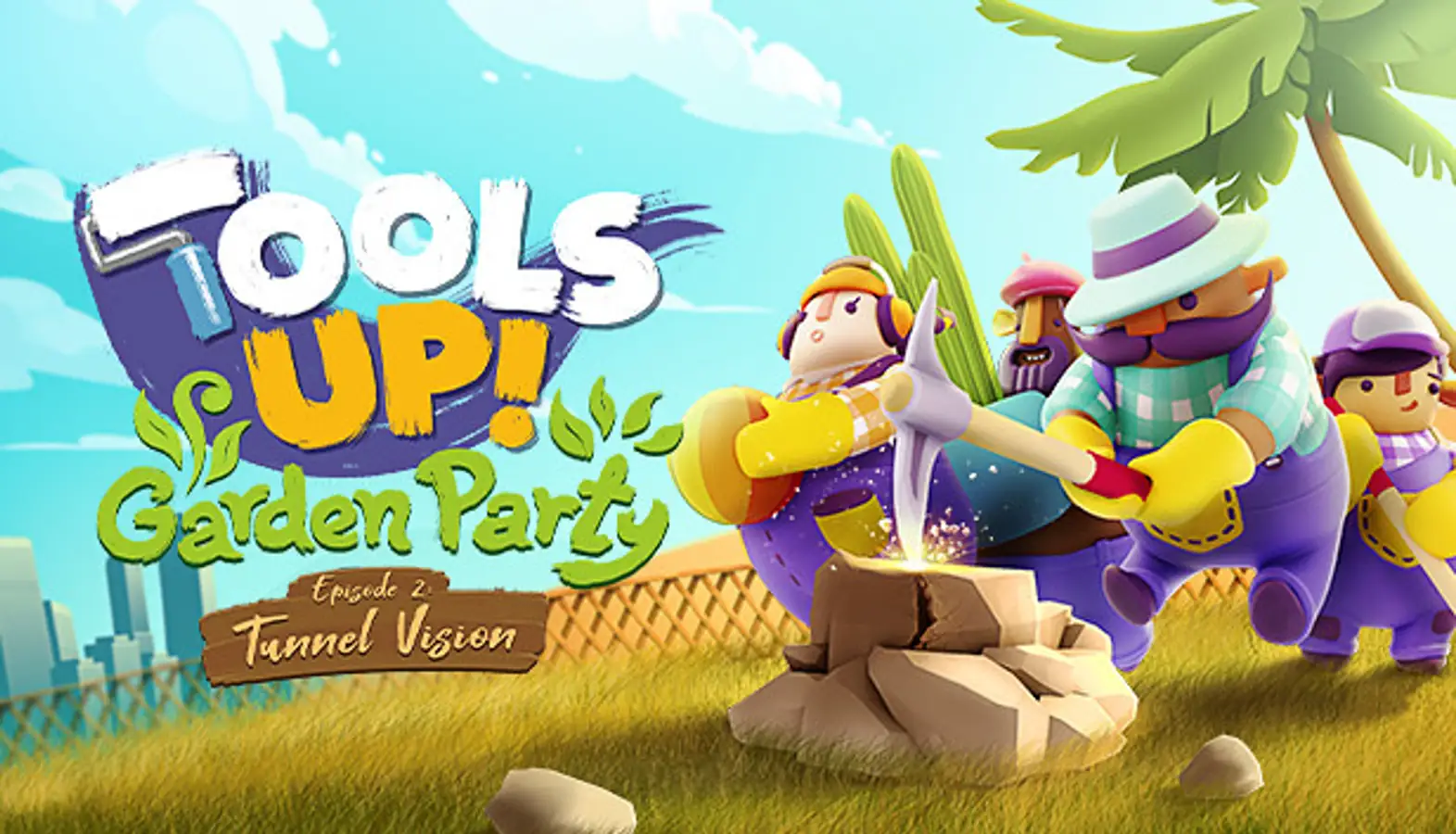 Tools Up! Garden Party - Episode 2: Tunnel Vision